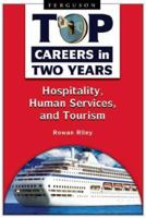 Hospitality, Human Services, and Tourism (Great Careers With a High School Diploma) 0816070482 Book Cover