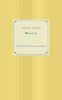 Bärentypen: Menschenlehre mal anders! 3752689056 Book Cover