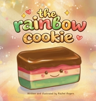 The Rainbow Cookie B0GX5DNN9M Book Cover