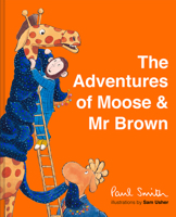 The Adventures of Moose and Mr Brown 1843654288 Book Cover