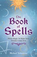 The Ultimate Encyclopaedia of Spells 1788285549 Book Cover