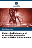 Molekularbiologie und Ätiopathogenese der vestibulären Schwannome (German Edition) 663015438X Book Cover