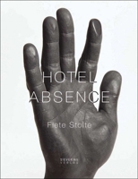Fiete Stolte: Hotel Absence 394487420X Book Cover