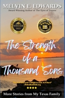 The Strength of a Thousand Sons: More Stories from My Texas Family B0B6XFT4QX Book Cover