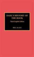 Dahl's History of the Book 0810828529 Book Cover