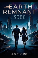 Earth Remnant 3088 B0FRZH8GRK Book Cover