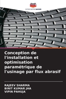 Conception de l'installation et optimisation paramétrique de l'usinage par flux abrasif 6203532576 Book Cover