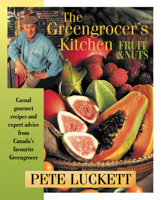 The Greengrocer's Kitchen: Fruit and Nuts 0864922892 Book Cover