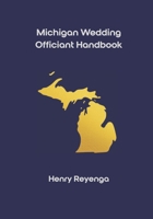 Michigan Wedding Officiant Handbook B0GPK4CHSN Book Cover