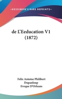 de L'Eeducation V1 (1872) 1160401004 Book Cover