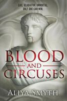 Blood and Circuses 0994890826 Book Cover
