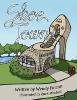 Shoe Town 0991581660 Book Cover