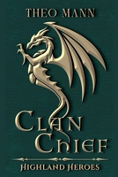 Clan Chief (Highland Heroes) 199142566X Book Cover