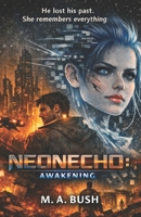 NeonEcho: Awakening B0H1D5VJW2 Book Cover