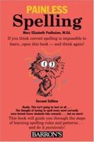 Painless Spelling (Painless Series)