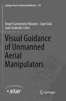 Visual Guidance of Unmanned Aerial Manipulators 3319965794 Book Cover