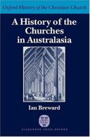 A History of the Churches in Australasia 0199275920 Book Cover