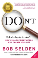 Don't: How using the right words will change your life 0645495670 Book Cover