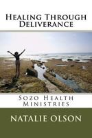 Healing Through Deliverance 154072557X Book Cover