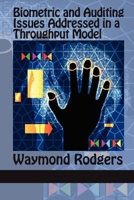 Biometric and Auditing Issues Addressed in a Throughput Model 1617356530 Book Cover