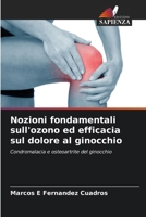 Nozioni fondamentali sull'ozono ed efficacia sul dolore al ginocchio (Italian Edition) 6208931029 Book Cover
