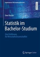 Statistik Im Bachelor-Studium: Eine Einf�hrung F�r Wirtschaftswissenschaftler 365820964X Book Cover