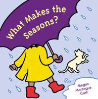 What Makes the Seasons? 0670060038 Book Cover