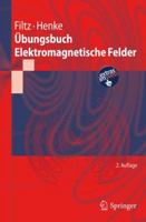 Übungsbuch Elektromagnetische Felder (Springer-Lehrbuch) 3642197418 Book Cover