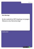Ist die zus�tzliche HPV-Impfung von jungen M�nnern eine Bereicherung? 366837287X Book Cover