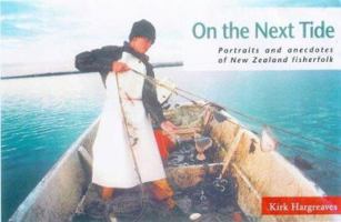 On the Next Tide : Portraits and Anecdotes of New Zealand Fisherfolk 090881271X Book Cover