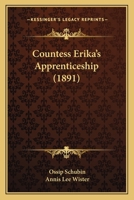 Countess Erika’s Apprenticeship 1166482960 Book Cover