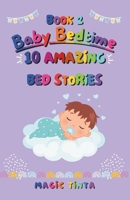 Baby Bedtime – Book 2: 10 Amazing Bed Stories to Help Your Baby Sleep Peacefully B0FW5KNKVZ Book Cover