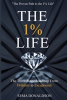 The 1% Life: The Three-Stage Roadmap From Ordinary to Exceptional B0FVXSRYT2 Book Cover