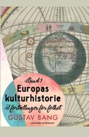 Europas kulturhistorie. Bind 1 8726400650 Book Cover