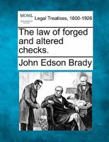 The law of forged and altered checks. 124012158X Book Cover