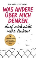 Was andere über mich denken, darf mich nicht mehr lenken! 1790173671 Book Cover