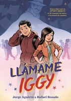Llamame Iggy (Call Me Iggy, Spanish Language Edition) (Spanish Edition) 125091101X Book Cover