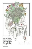 Saviors, Sinners, and Girls 1538066203 Book Cover