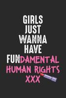 Girls just wanna have fundamental human rights: Equality Dot Grid Journal, Diary, Notebook 6 x 9 inches with 120 Pages 1082058327 Book Cover