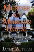 Murder at Morgan House (An Ivy Snow Mystery) 149041553X Book Cover