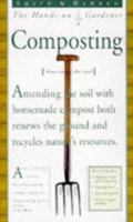 Smith & Hawken: Hands On Gardener: Composting (Smith & Hawken the Hands-on Gardener) 0761107320 Book Cover