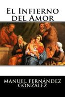 El infierno del amor 152361983X Book Cover