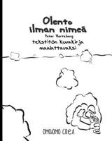 Olento ilman nime�: Tekstit�n kuvakirja maalattavaksi 0464035813 Book Cover