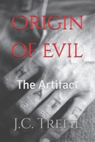 Origin of Evil: The Artifact B08F6YD333 Book Cover
