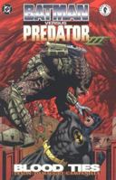 Batman Versus Predator III: Blood Ties 1563894181 Book Cover