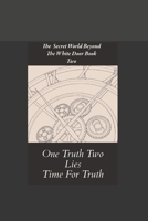 The secret world beyond the white door Book 2 The search for the truth B09KNGDG2G Book Cover