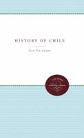 A History of Chile. Translated and edited by Isaac Joslin Cox 0807868450 Book Cover