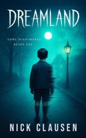 Dreamland: A ghost story B0FMS7QJ5P Book Cover