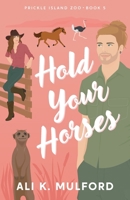 Hold Your Horses 1923184261 Book Cover