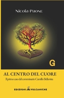 Al centro del cuore: Il primo caso del commissario Camillo Bellavista (Gialli vulcanici) (Italian Edition) 8894758265 Book Cover